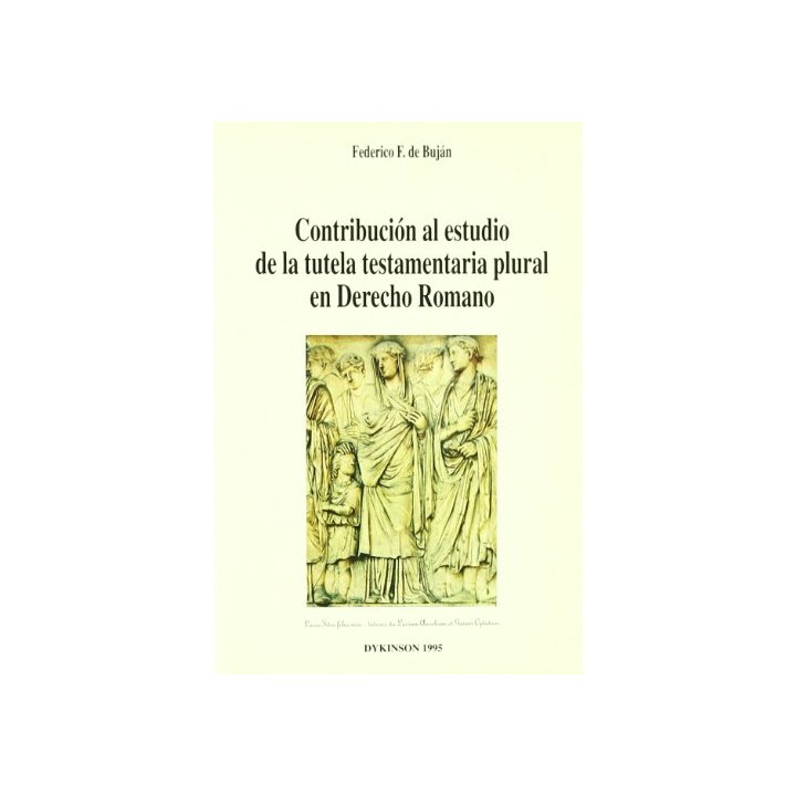 Contribución al estudio de la tutela testamentaria plural en derecho romano